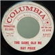 Ray Price - The Same Old Me / Under Your Spell Again