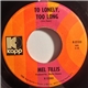 Mel Tillis - To Lonely, Too Long